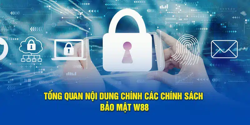 Chính sách bảo mật của W88