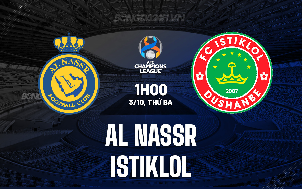 Dự đoán tỷ số trận đấu khó đoán: Istiqlol vs Al Nassr ai dành 3 điểm?